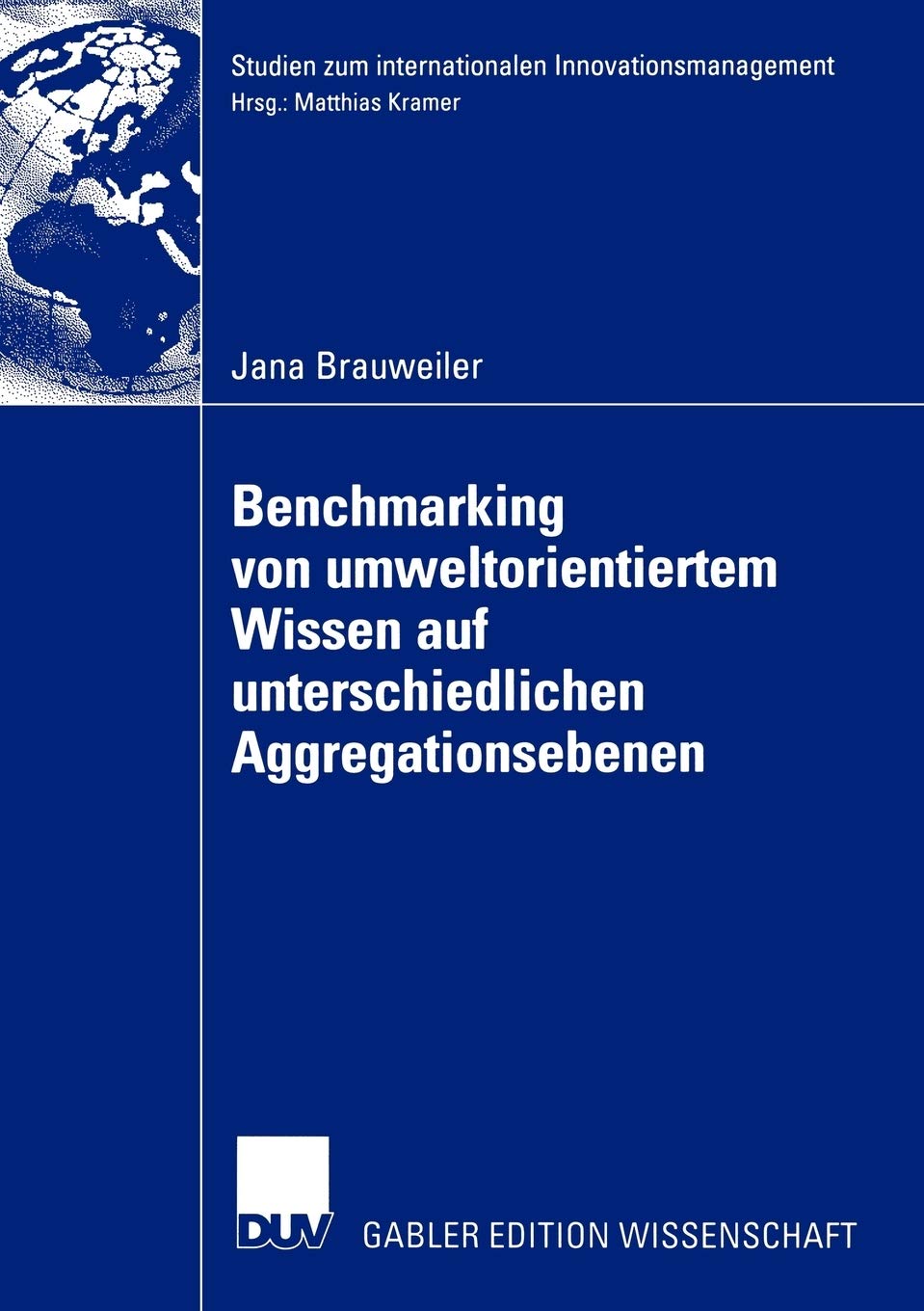 Benchmarking von umweltorientiertem Wissen auf unterschiedlichen Aggregationsebenen: Eine exploratorische Untersuchung am Beispi,Used