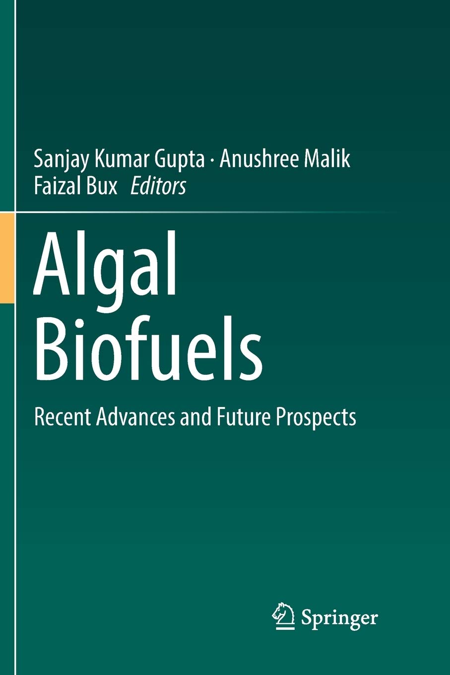 Algal Biofuels: Recent Advances and Future Prospects,Used
