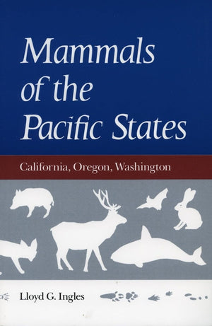 Mammals of the Pacific States: California, Oregon, Washington,Used