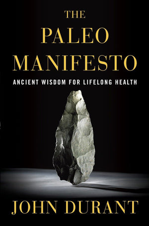 The Paleo Manifesto: Ancient Wisdom For Lifelong Health,Used