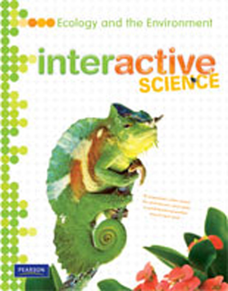 Interactive Science: Ecology And The Environment,New