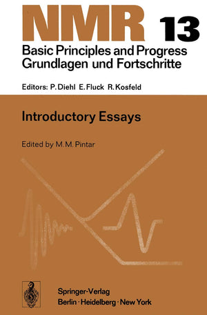 Introductory Essays (NMR Basic Principles and Progress, 13),Used