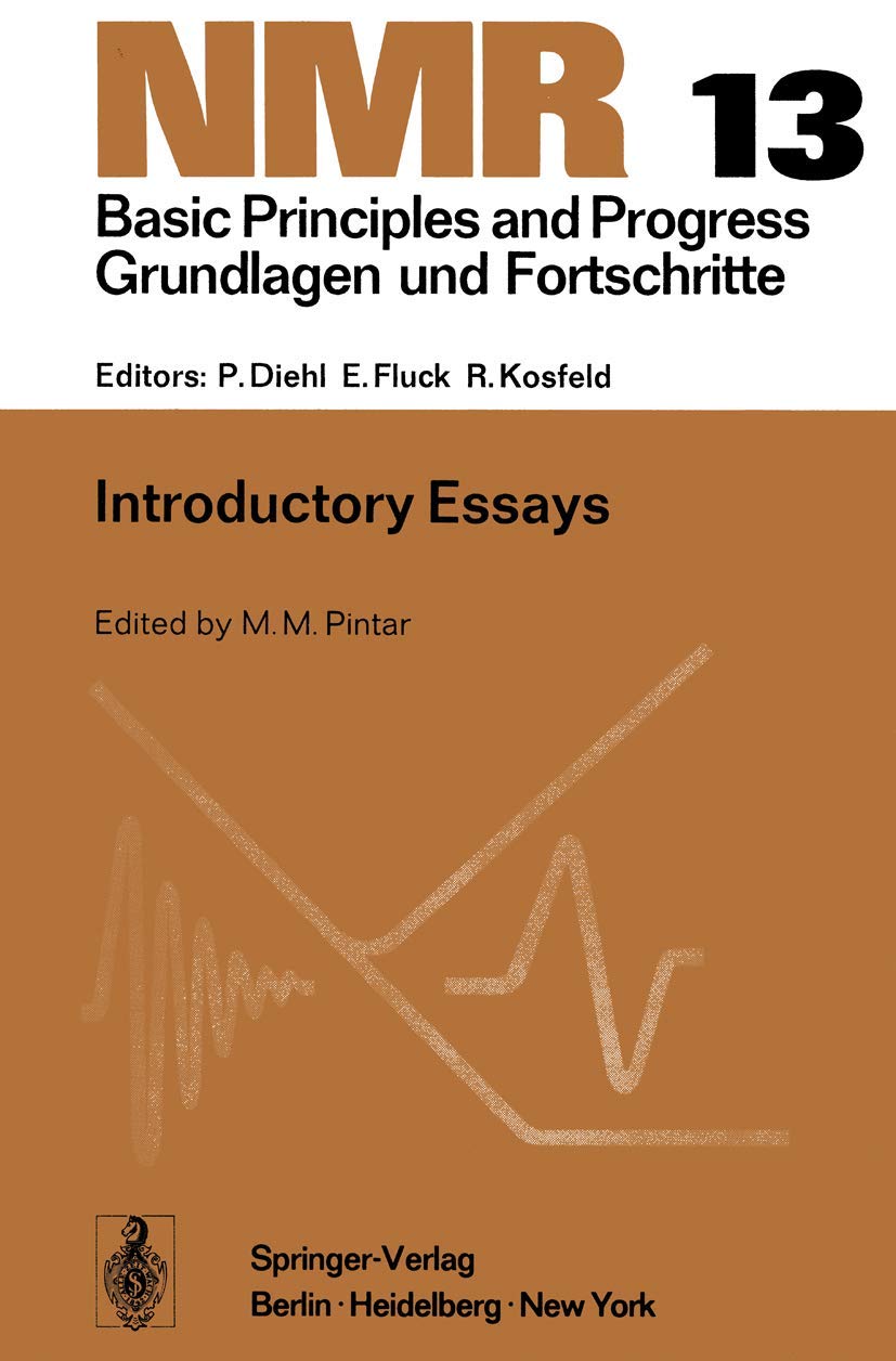 Introductory Essays (NMR Basic Principles and Progress, 13),Used