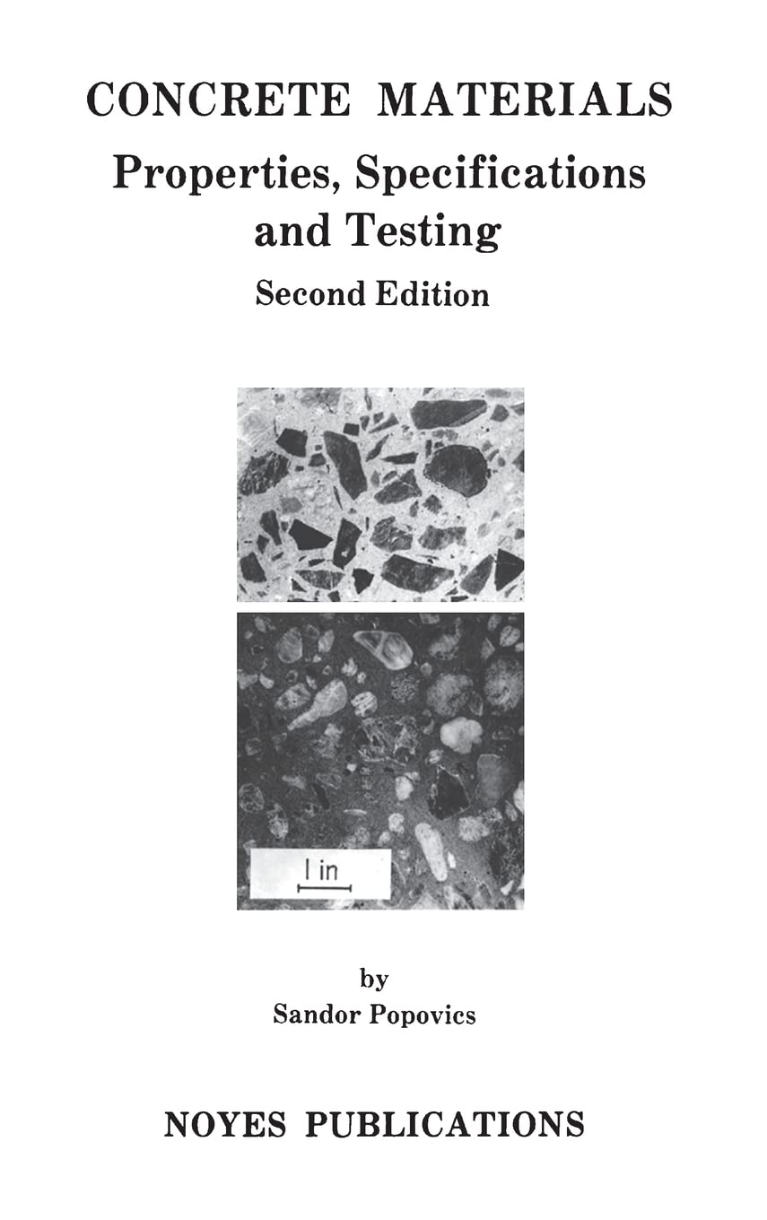 Concrete Materials, Second Edition: Properties, Specifications, And Testing,Used