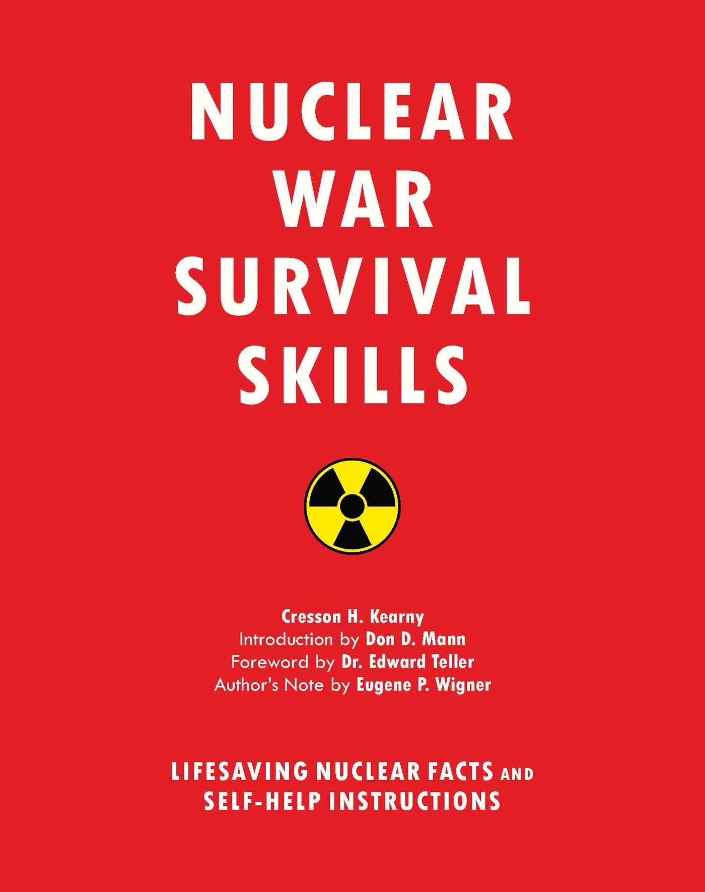 Nuclear War Survival Skills: Lifesaving Nuclear Facts And Selfhelp Instructions