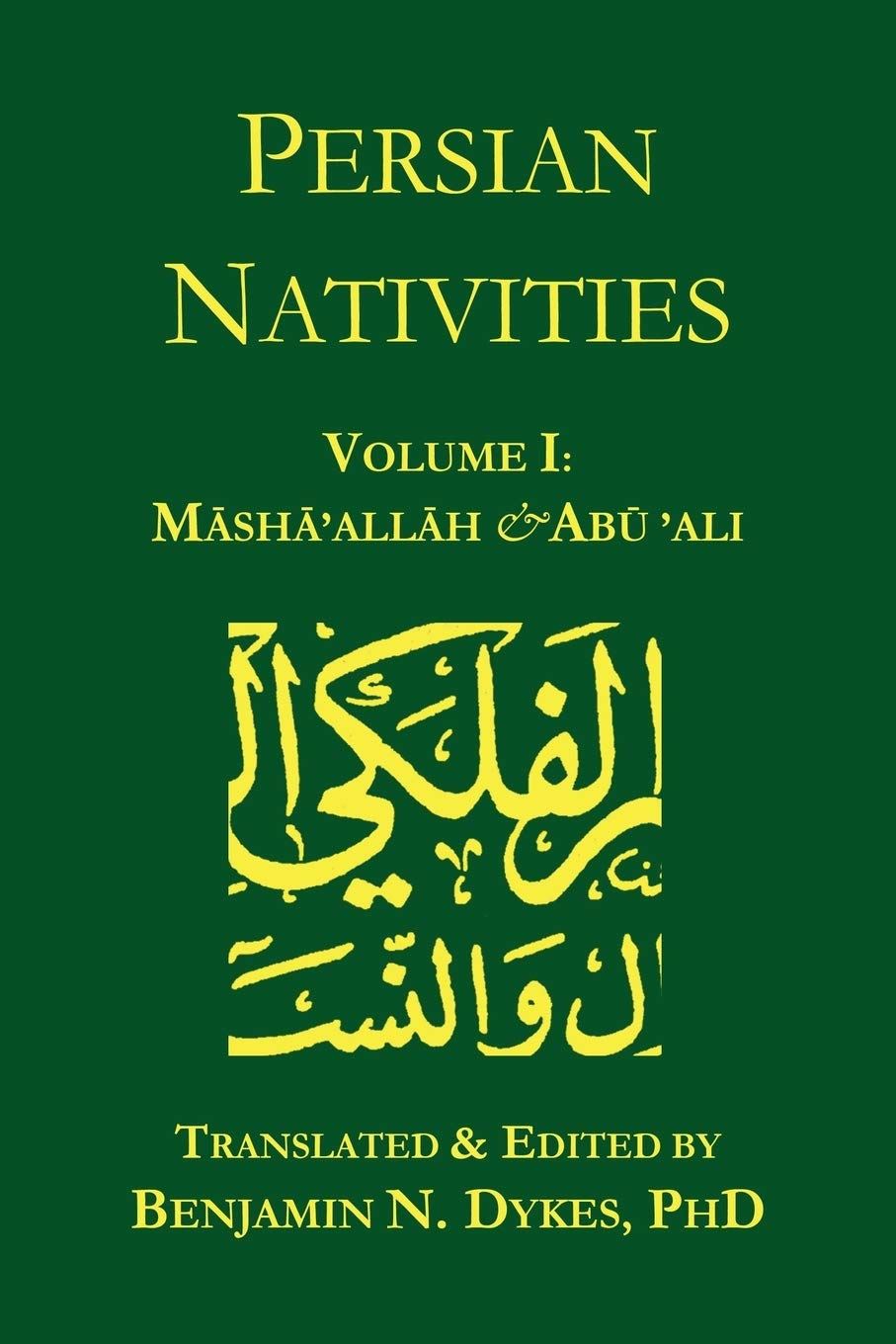 Persian Nativities I: Masha'allah and Abu 'Ali,Used