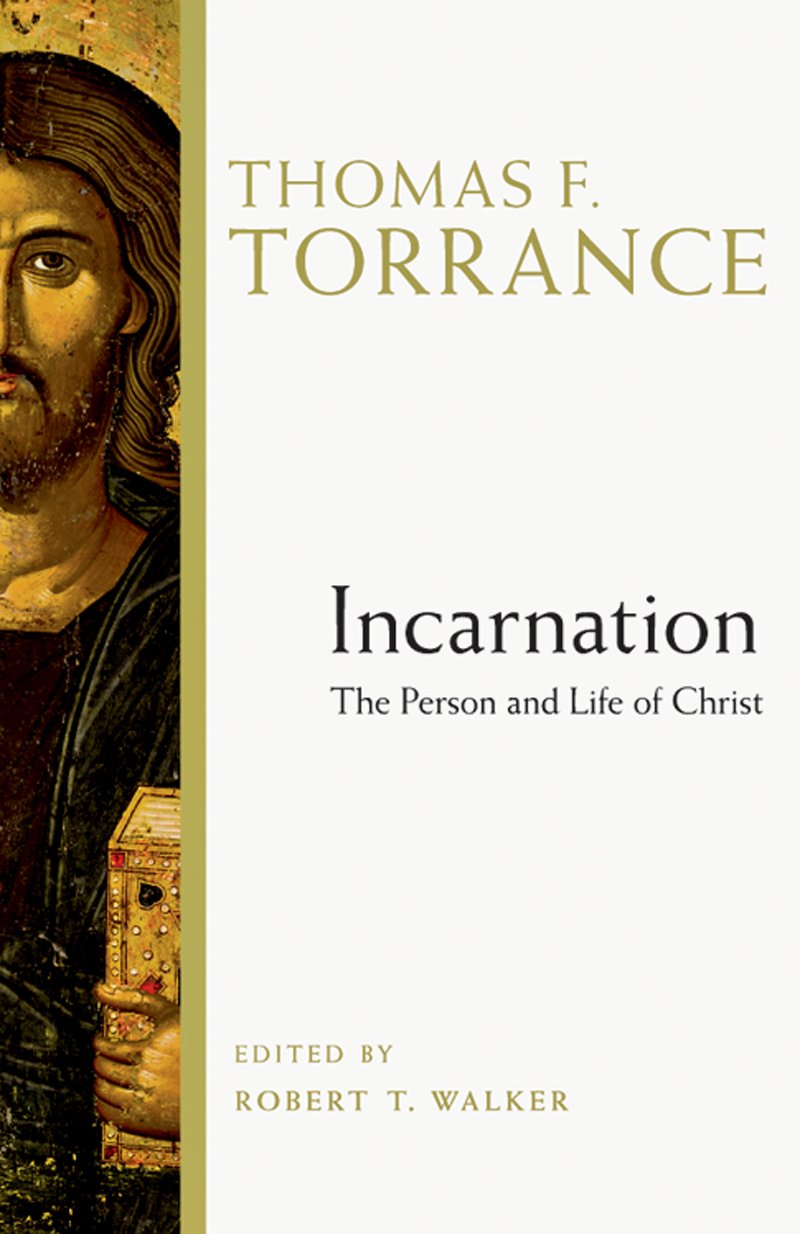 Incarnation: The Person And Life Of Christ-new