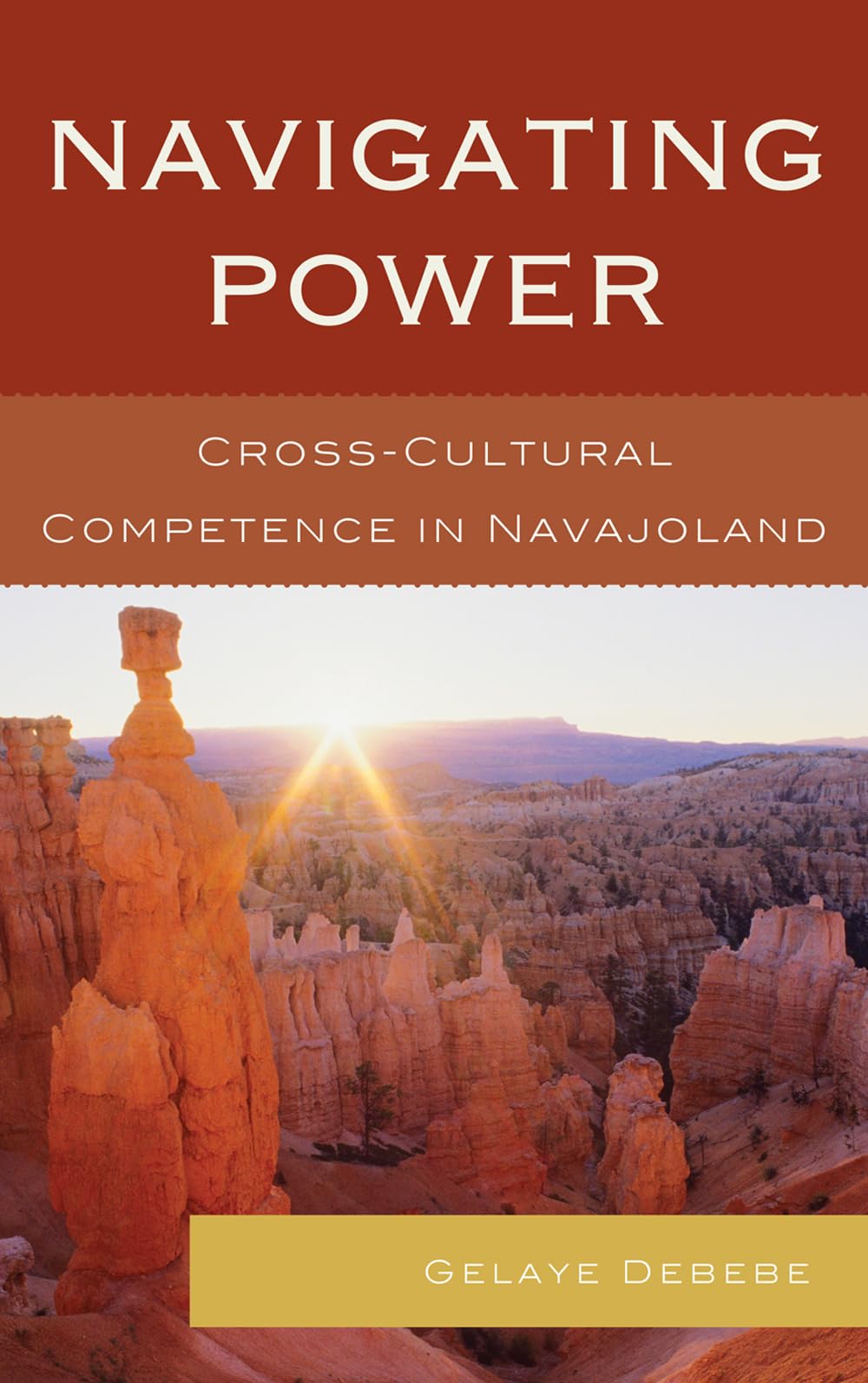 Navigating Power: CrossCultural Competence in Navajo Land,Used
