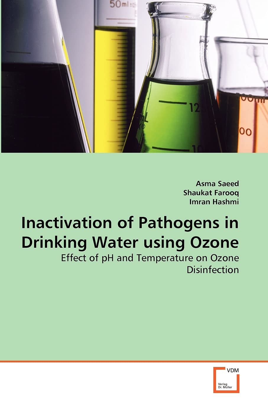 Inactivation of Pathogens in Drinking Water using Ozone: Effect of pH and Temperature on Ozone Disinfection,Used