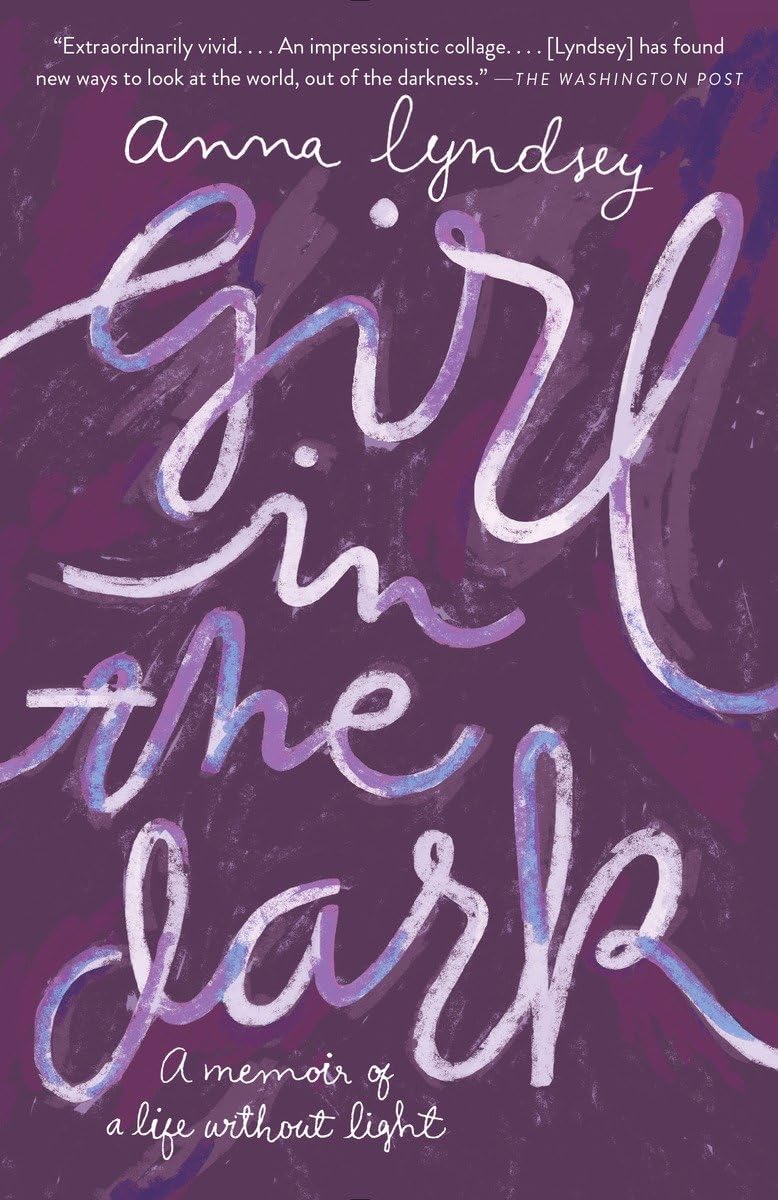 Girl in the Dark: A Memoir of a Life Without Light,Used