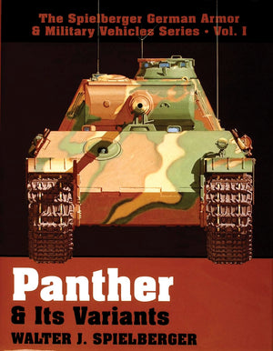 Panther & Its Variants (The Spielberger German Armor & Military Vehicles)