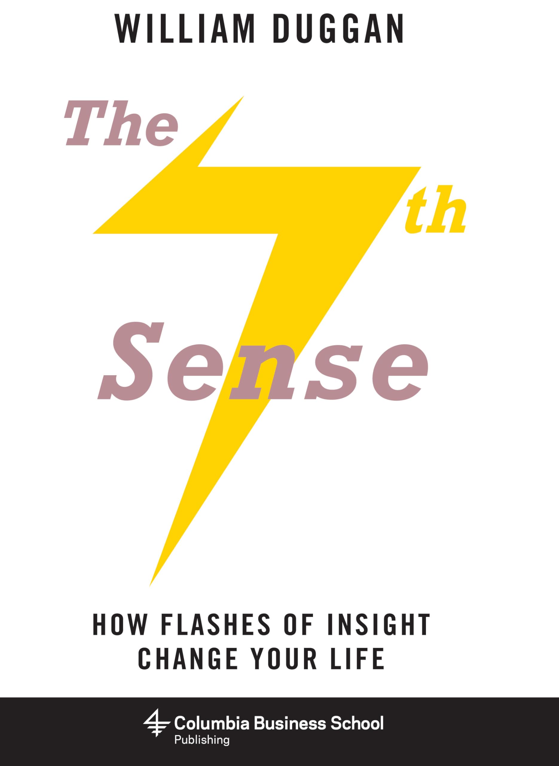 The Seventh Sense: How Flashes of Insight Change Your Life (Columbia Business School Publishing),Used
