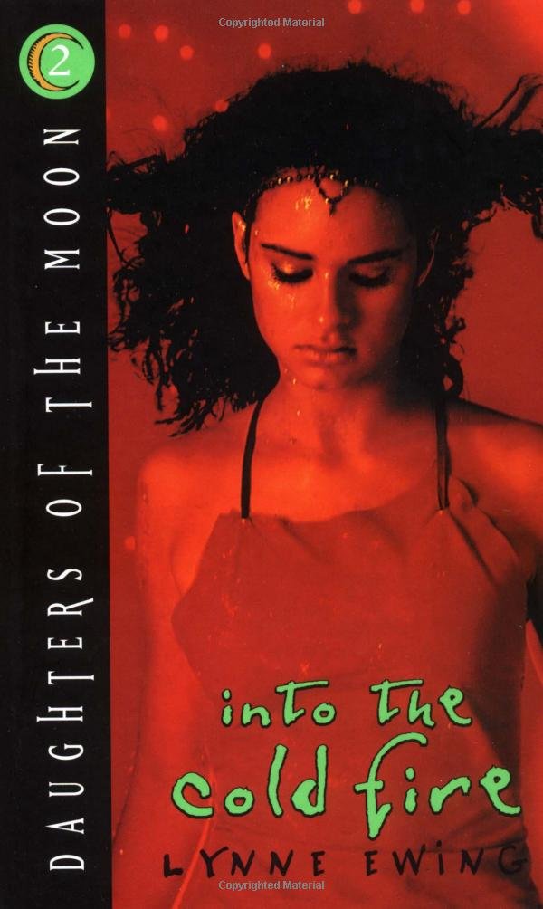 Into the Cold Fire (Daughters of the Moon #2),Used