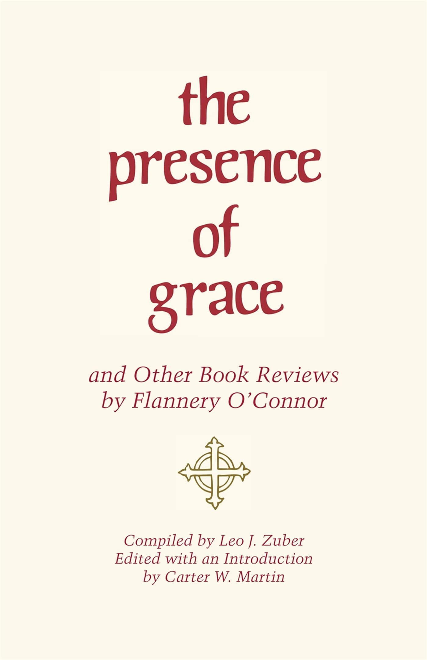 The Presence of Grace and Other Book Reviews by Flannery O'Connor,Used