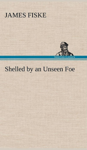 Shelled by an Unseen Foe,Used