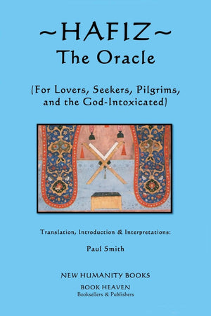 Hafiz: The Oracle: For Lovers, Seekers, Pilgrims and the GodIntoxicated,Used