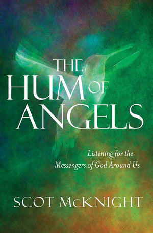 The Hum of Angels: Listening for the Messengers of God Around Us,Used