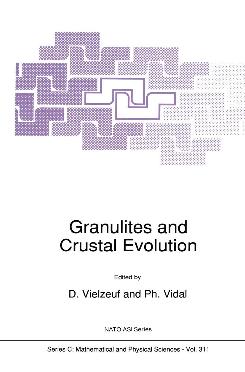 Granulites and Crustal Evolution (Nato Science Series C:),Used