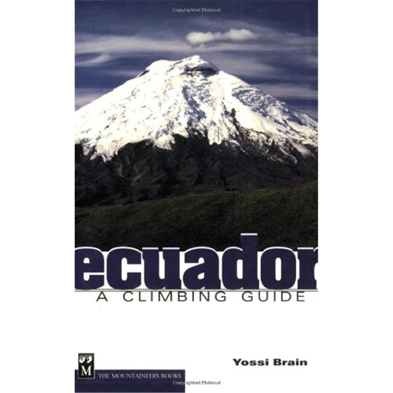 Ecuador A Climbing Guide,New