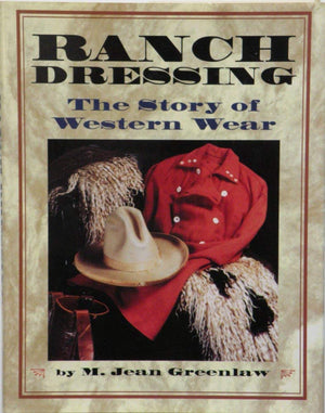 Ranch Dressing: The Story of Western Wear,Used