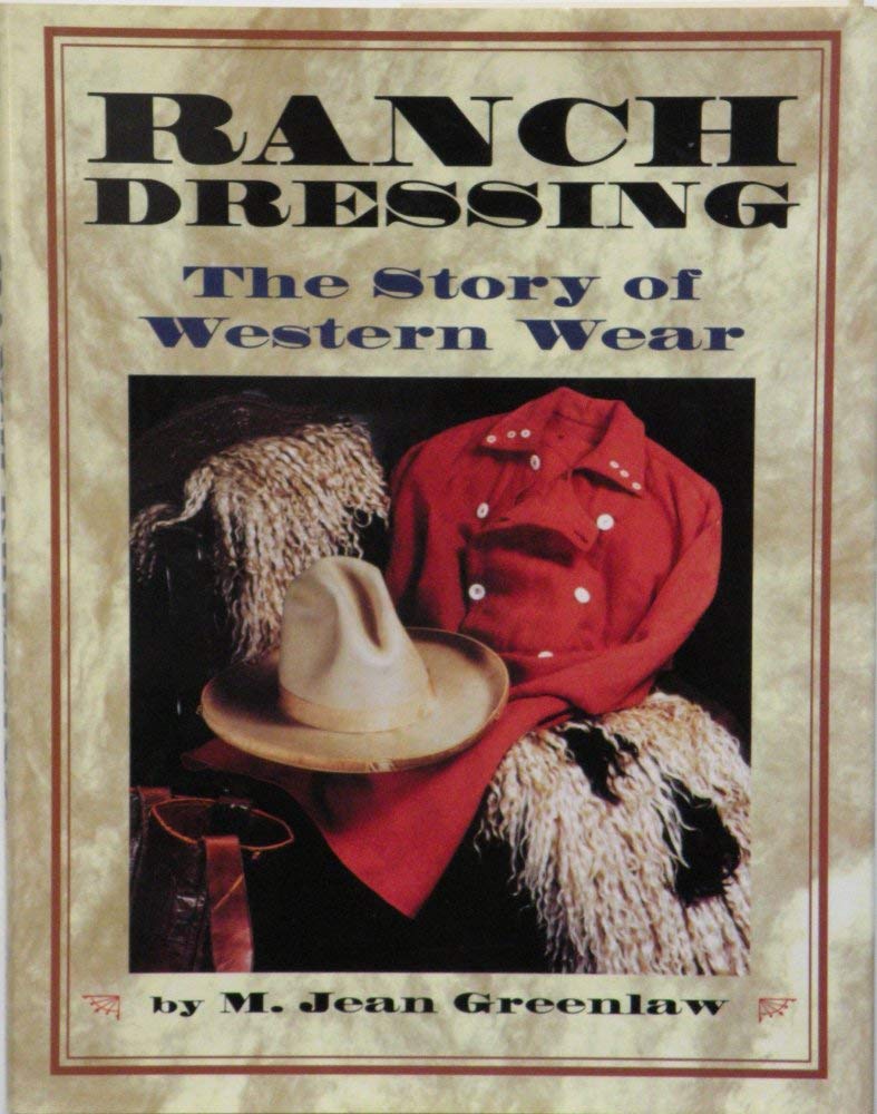Ranch Dressing: The Story of Western Wear,Used