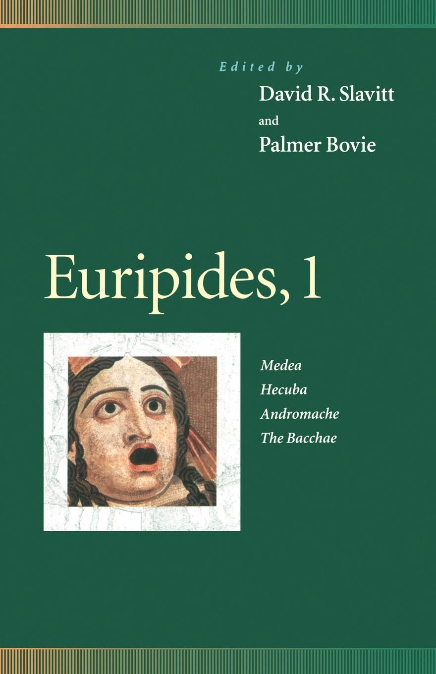 Euripides, 1: Medea, Hecuba, Andromache, The Bacchae (Penn Greek Drama Series),New