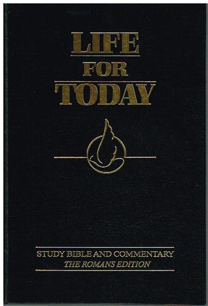 Life For Today: Study Bible And Commentary, The Romans Edition