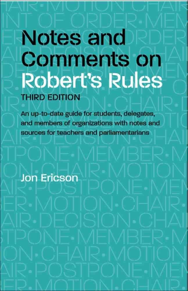 Notes and Comments on Robert's Rules, 3rd Edition,Used