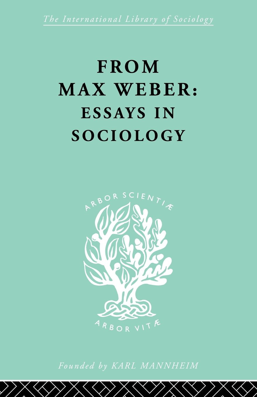 From Max Weber: Essays In Sociology (International Library Of Sociology),New