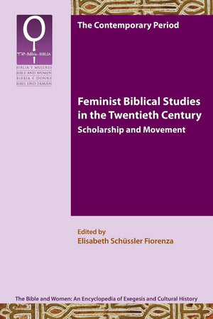 Feminist Bible Studies In The Twentieth Century: Scholarship And Movement (Bible And Women 9.1),Used