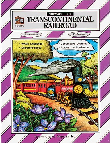 Transcontinental Railroad: Thematic Unit,Used