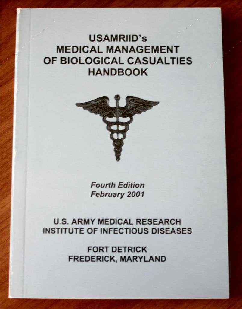 USAMRIIDs Medical Management of Biological Casualties Handbook