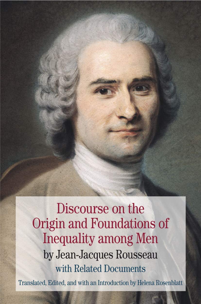 Discourse on the Origin and Foundations of Inequality among Men: by JeanJacques Rousseau with Related Documents (The Bedford Se,New