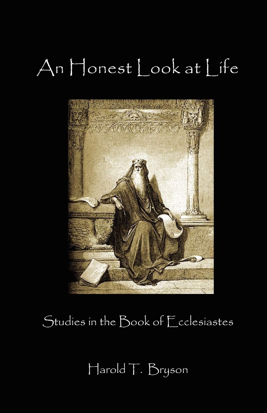 An Honest Look At Life: Ecclesiastes,Used