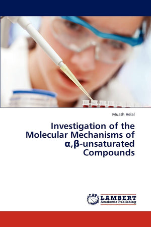 Investigation of the Molecular Mechanisms of a,unsaturated Compounds,Used