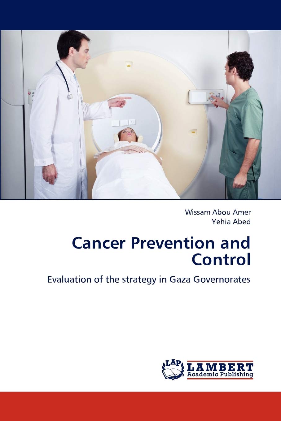 Cancer Prevention and Control: Evaluation of the strategy in Gaza Governorates,Used