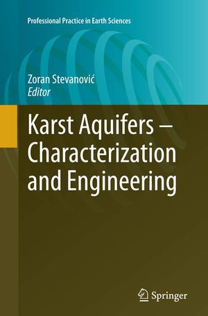 Karst Aquifers  Characterization and Engineering (Professional Practice in Earth Sciences),Used
