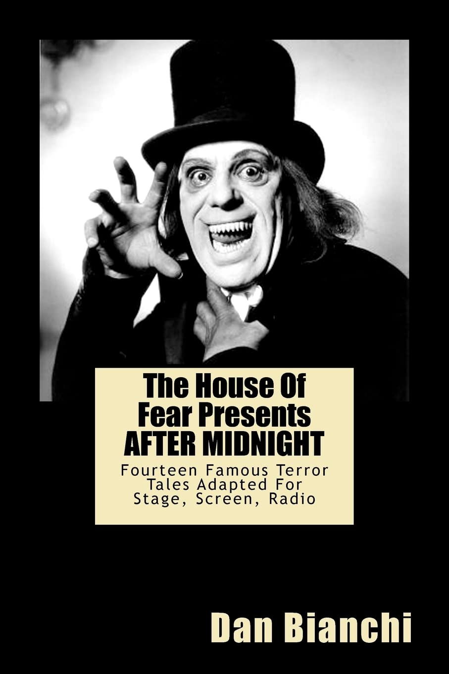 The House Of Fear Presents After Midnight: Fourteen Famous Terror Tales Adapted For Stage, Screen, Radio,Used