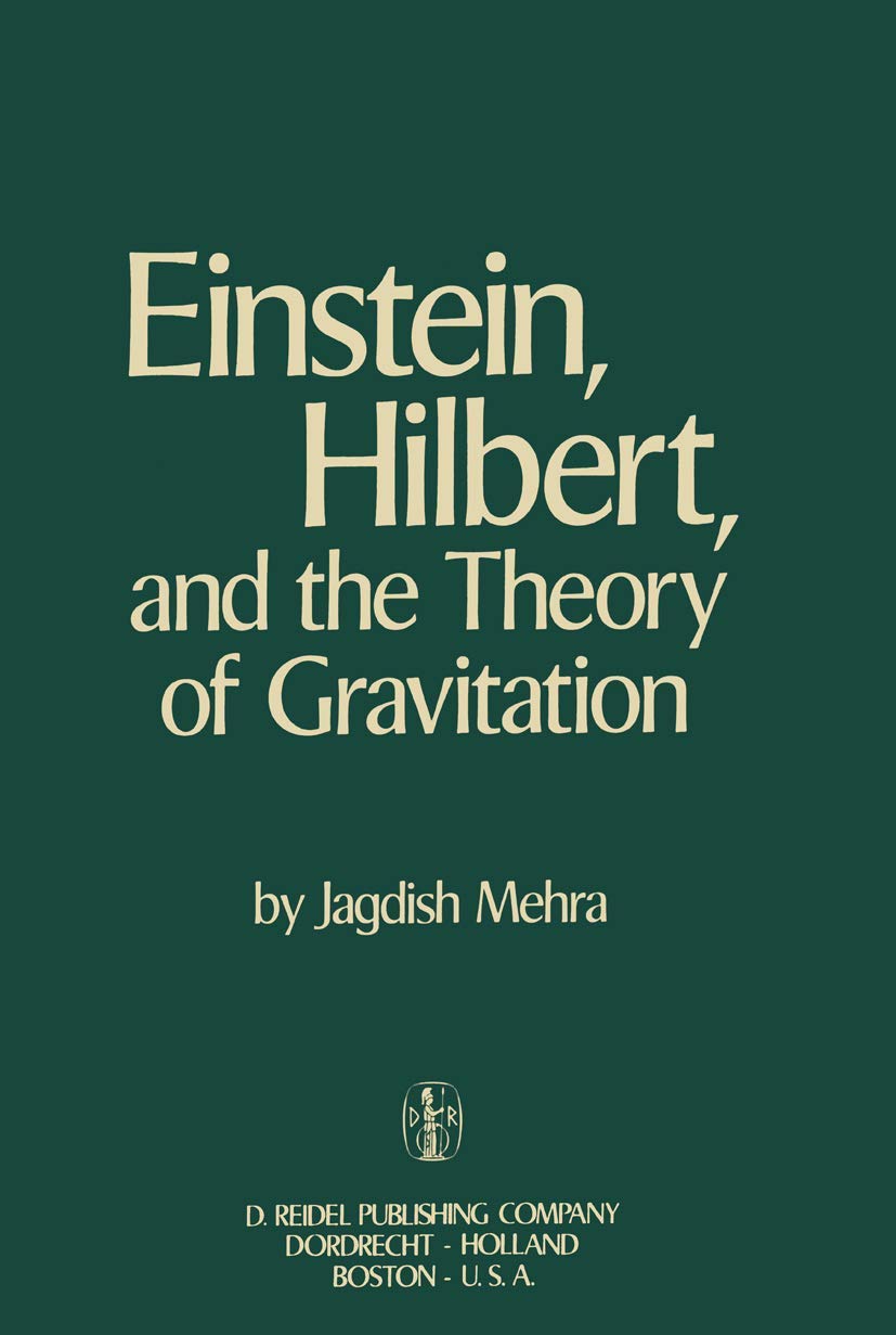 Einstein, Hilbert, And The Theory Of Gravitation: Historical Origins Of General Relativity Theory,Used
