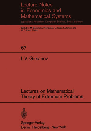 Lectures on Mathematical Theory of Extremum Problems (Lecture Notes in Economics and Mathematical Systems, No. 67),Used