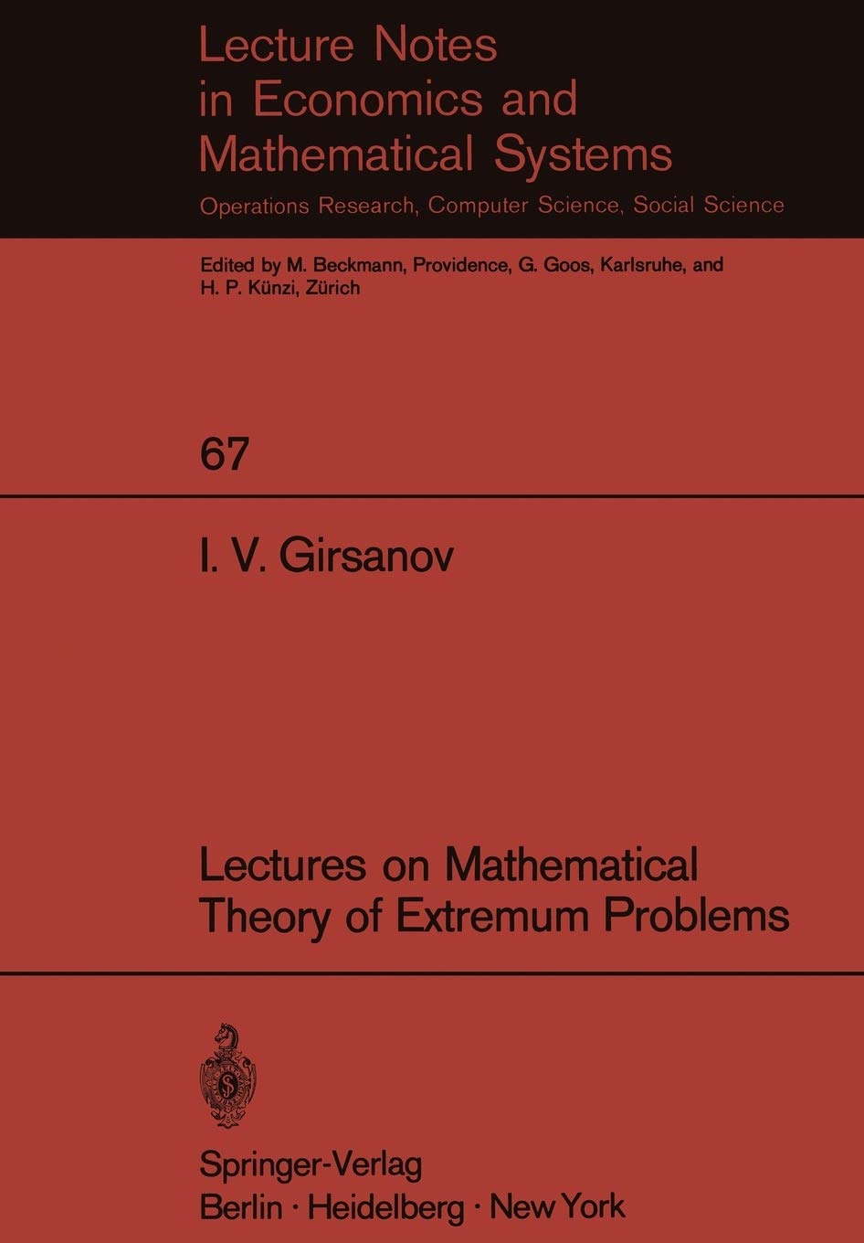 Lectures on Mathematical Theory of Extremum Problems (Lecture Notes in Economics and Mathematical Systems, No. 67),Used