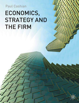 Economics, Strategy And The Firm,Used