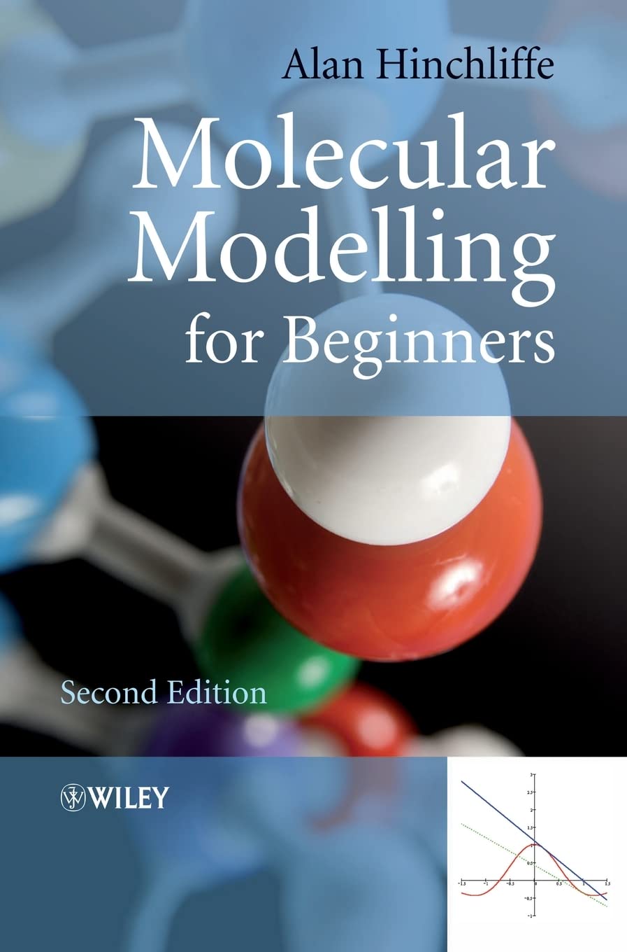Molecular Modelling for Beginners,New