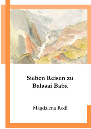 Sieben Reisen zu Balasai Baba (German Edition),Used