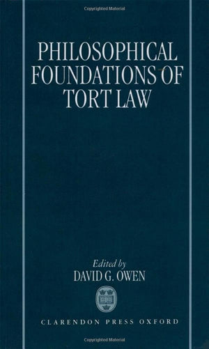 Philosophical Foundations of Tort Law,Used