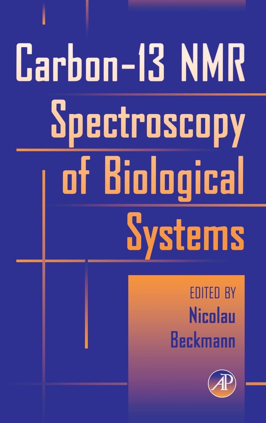 Carbon13 Nmr Spectroscopy Of Biological Systems,Used