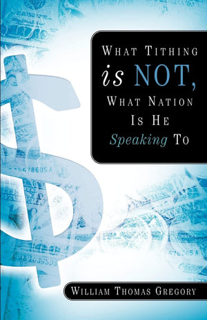 What Tithing Is Not, What Nation Is He Speaking To,Used