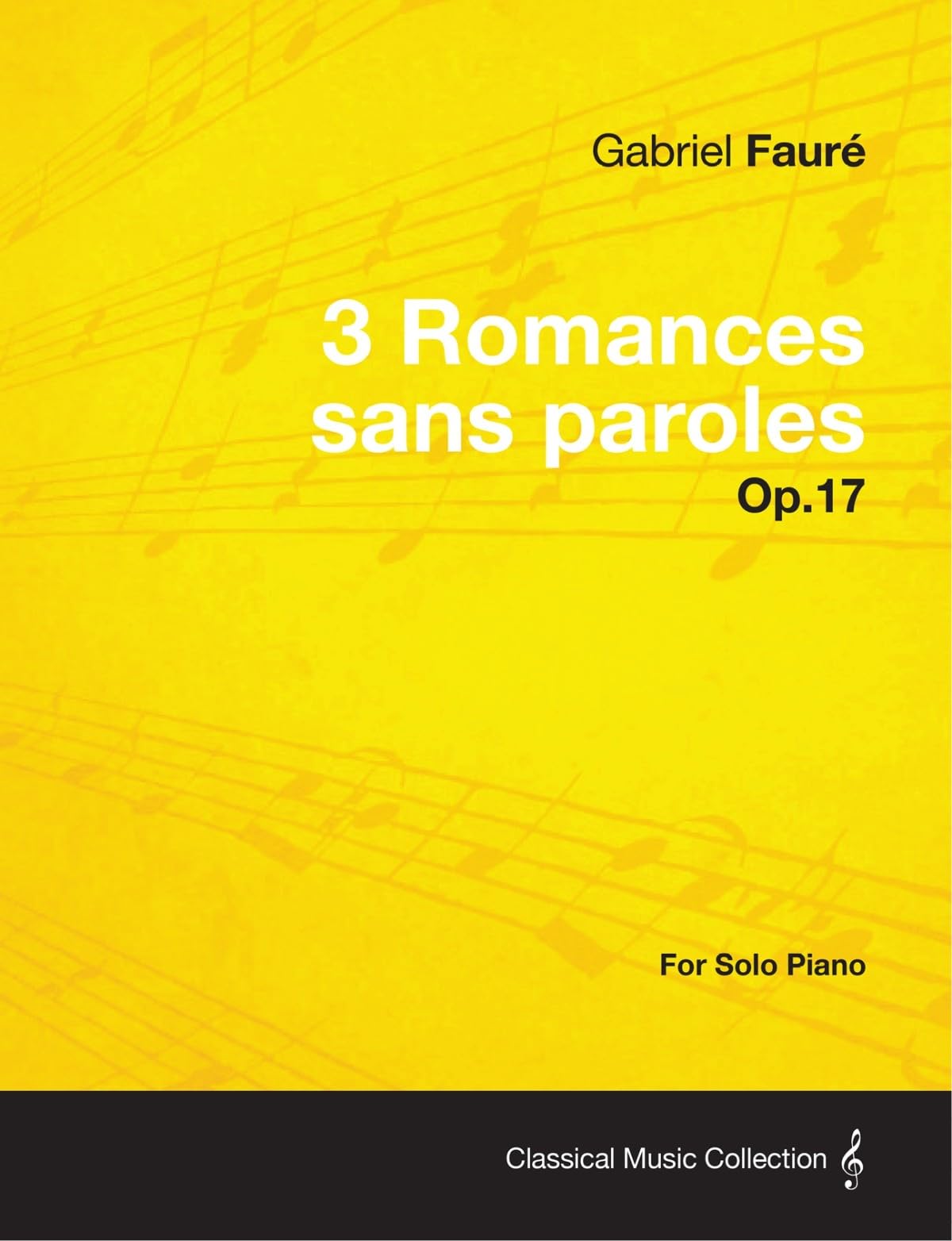 3 Romances sans paroles Op.17  For Solo Piano (1878),Used