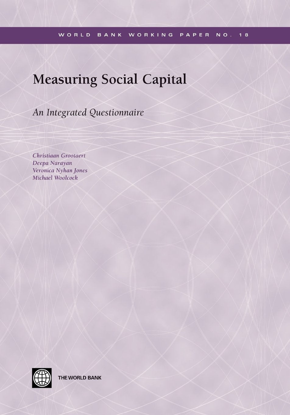 Measuring Social Capital: An Integrated Questionnaire (World Bank Working Papers),Used
