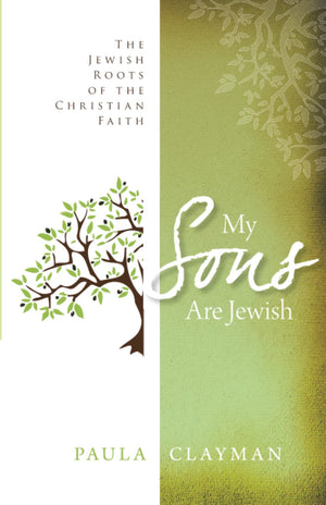 My Sons are Jewish: The Jewish Roots of the Christian Faith,Used